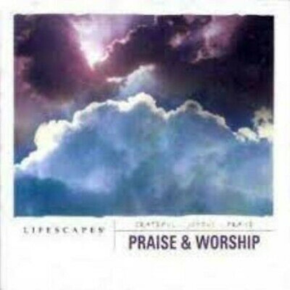 Lifescapes Praise & Worship - Audio CD By Various